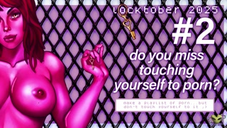 DO YOU LOVE PORN? TOO BAD! - locktober challenge [chastity][audio only][femdom]