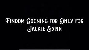 Findom Gooning Only for Jackie Synn