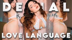 Denial Is Your Love Language