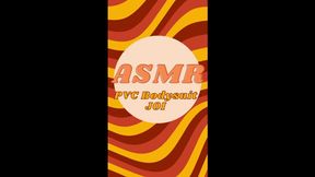 PVC ASMR Tease - PVC Bodysuit ASMR
