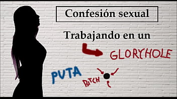 Spanish audio. Confesi&oacute_n sexual: Ella trabaja en un gloryhole.