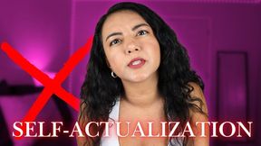 Failed Self Actualization