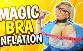 Magic bra inflation, I'm so happy to have huge tits!