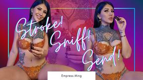 Stroke. Sniff. Send!