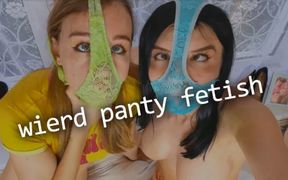 Weird Panty Fetish