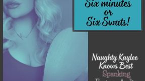 Six Minutes or Six Swats - A Naughty Kaylee Audio