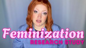 Feminization Research Study