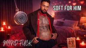 Soft for him | MIND FUCK | Lalo Cortez