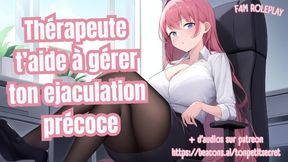 Roleplay ASMR français - Therapeute t'aide à gérer ton éjaculation précoce (JOI)