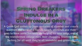 Spring Breakers Indulge in a Gluttonous Orgy