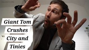 Giant Tom Crushes City and Tinies 1080p - Toms Fetish Store