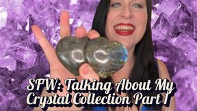 SFW: Talking About My Crystal Collection Part 1 720p