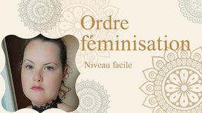Ordre Féminisation N° 5 - Niveau débutante