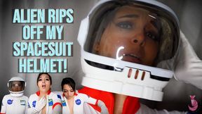 Alien Rips Off My Spacesuit Helmet