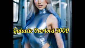 Galactic Overlord 3000