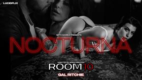 LUCIDFLIX Room 10 with Gal Ritchie