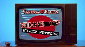 Edge TV the NO Jizz Network