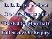 BBB preview: AZ (Gaia Arizona) Blasted (cowboy hat) AVI no Slow-motion