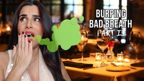 Burping bad breath | part II - Lalo Cortez and Vanessa