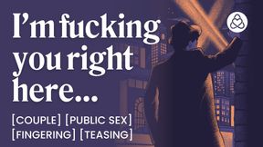 ASMR Audio Porn: Fucking the Mob Boss's Girl in Public - Strangers, Teasing &amp; Finger Play - Erotic Audio Roleplay for Women