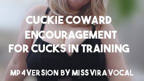 Cuckie coward encouragement for cucks in training MP4 VERSION