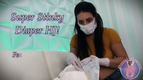 Super Stinky Diaper HJ!