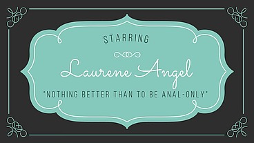 28# Laury Angel - Nothing Better Than To Be Anal-Only