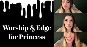 Worship and Edge for Princess JOI