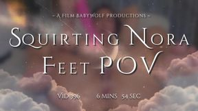 Vid396 – Squirting Nora – Feet POV