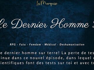 The Last Man 2 - Femdom Futa French Audio