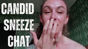 Loud Sneezes with Candid Chat 720p