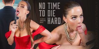 Abigail Mac - No Time To Die Hard