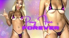 Pussy Free Forever