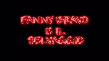 FANNY BRAVO AND THE WILDMAN - full movie