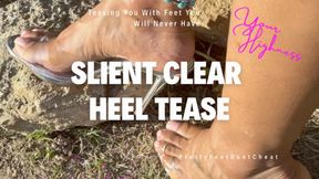 Silent Clear Heel Tease