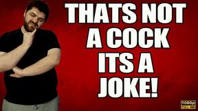 KingMarti: Thats Not A Dick Its A Joke ( SPH ) - FHD