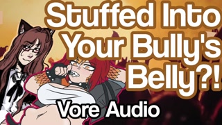 Publicly Stuffed into Your Bully's Belly (Vore Audio) ft. Ianaro