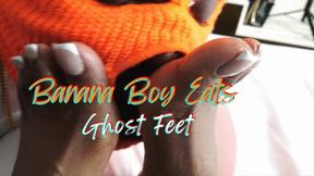 Banana Boy Eats Ghost Feet