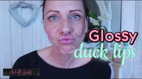 Glossy duck lips
