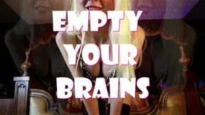 Empty Your Brains