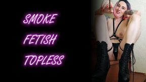 Lady Angela smoke fetish topless underboob nipple piercings ankle boots