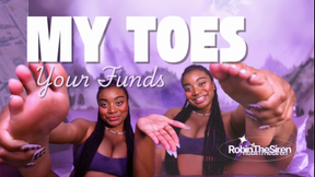 My Toes. Your Funds.