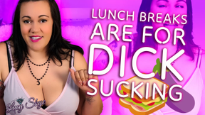 Lunch Breaks are for Dick Sucking