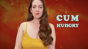 CUM HUNGRY