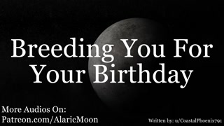 M4F - Breeding You For Your Birthday [Erotic Audio For Women]