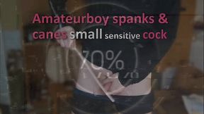 Amateurboy spanks and canes small sensitive cock