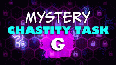 Mystery Chastity Task G