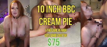 10inch BBC Creampie