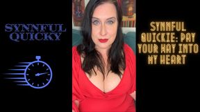 Synnful Quicky: Pay Your Way Into My Heart