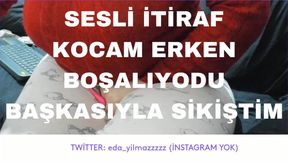 AUDIO CONFESSION- MY HUSBAND COULDN&#039;T SATISFY- I FUCKED SOMEONE ELSE- TURKISH MILF- TURKISH PORN